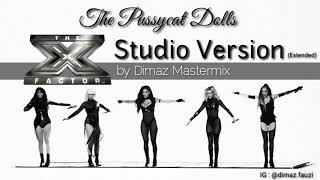 The Pussycat Dolls - X FACTOR AUDIO STUDIO FULL VERSION by DIMAZ MASTERMIX