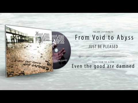 From Void to Abyss - From Void To Abyss - Just Be Pleased