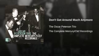 Don't Get Around Much Anymore