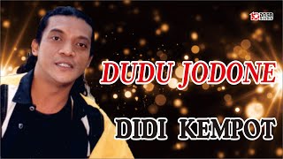 Dudu Jodone - Didi Kempot Dudu Jodone - Didi Kempot