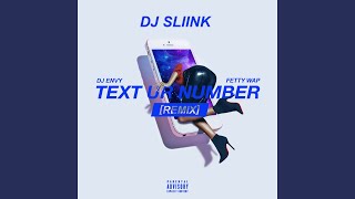 Text Ur Number (feat. DJ Envy &amp; Fetty Wap) (Remix)
