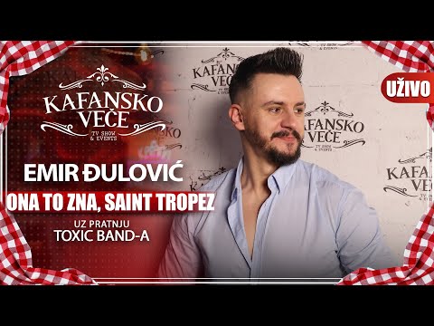 EMIR DJULOVIC - ONA TO ZNA ,SAINT TROPEZ I UZIVO I (TOXIC BAND) I 2022 I KAFANSKO VECE