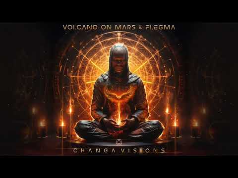 Volcano On Mars & Flegma - Changa Visions - Official