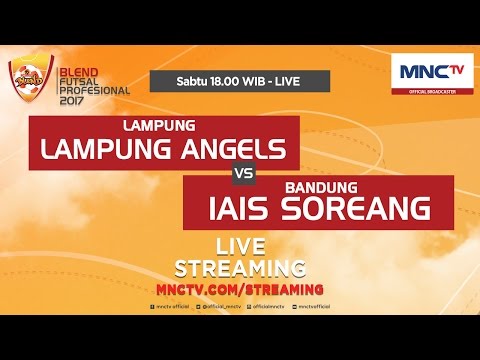 Lampung Angels VS IAIS Soreang (FT 5-0) - Blend Futsal Profesional 2017