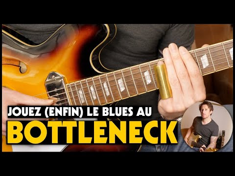 Le blues au bottleneck | Tuto guitare