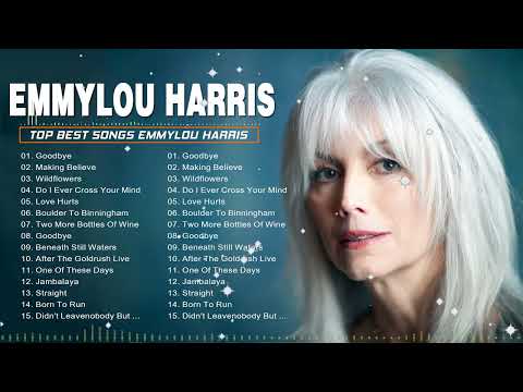 Emmylou Harris Greatest Hits Collection - Best Emmylou Harris Songs Album - Emmylou Harris