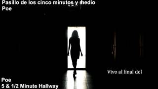 Poe - 5 and half minute hallways (Subtitulada)
