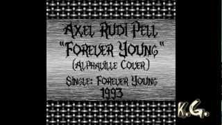 Axel Rudi Pell - Forever Young (Alphaville Cover)
