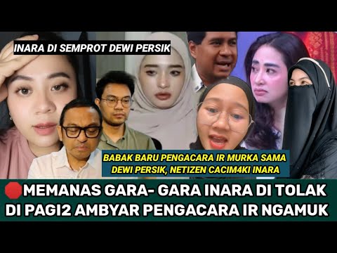 INARA RUSLI FIGHTS WITH DEWI PERSIK BECAUSE OF BEING A GUEST STAR IN THE EARLY MORNING OF AMBYAR?