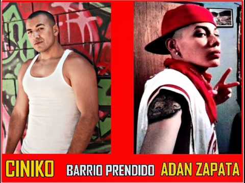 CINIKO LOKOTE - BARRIO PRENDIDO FEAT ADAN ZAPATA