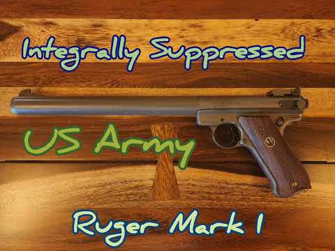 Integrally Suppressed US Army Ruger Mark I with Bolt Lock
