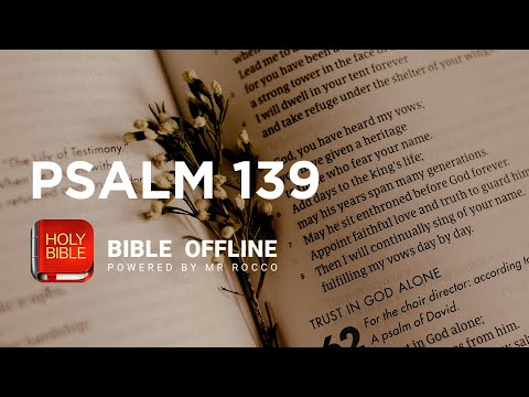 Psalm 139 - Bible Offline