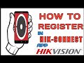 HOW TO REGISTER IN HIK CONNECT APP