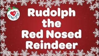 Rudolph the Red Nosed Reindeer With Lyrics 2018 | Christmas Songs and Carols