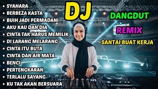 Download lagu Dj Remik  dangdud full bass cocok buat pagi hari ||| DJ SYAHARA mp3