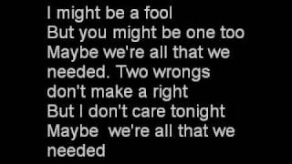 All That We Needed - Plain White T&#39;s Lyrics