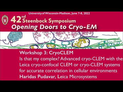 UW Madison Cryo-EM Center 2022 Grand Opening - CLEM Workshop