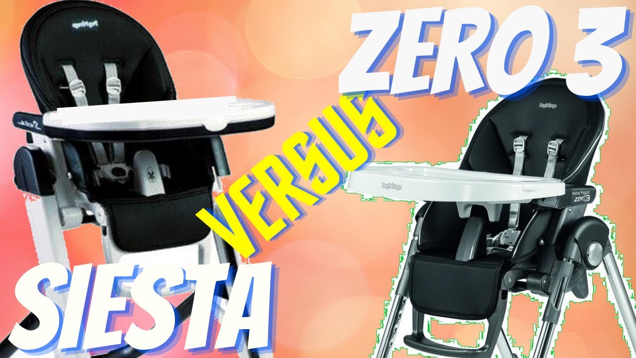 Peg Perego Siesta vs Prima Pappa Zero 3