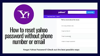 How to reset Yahoo password without Email and Phone Number (If you no longer have access to Account)