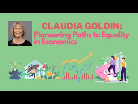 Thumbnail for Claudia Goldin: Pioneering Paths to Equality in Economics by Claudia Goldin