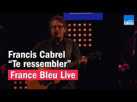 Videoclip de Te ressembler (Live) — Francis Cabrel