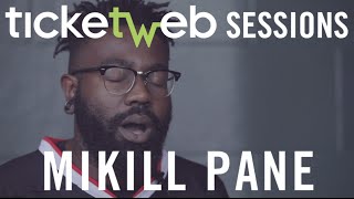 Download lagu Mikill Pane - Life On The Line - Ticketweb Sessions mp3