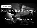 Karna Su Sayang - Near Feat Dian Sorowea Lower Key ( Acoustic Karaoke )