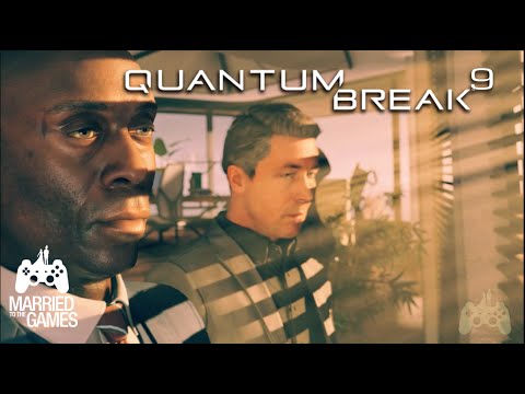 Quantum Break Walkthrough Gameplay Part 9 - Business/Personal