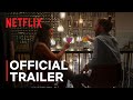 Longest Third Date | Official Trailer | Netflix