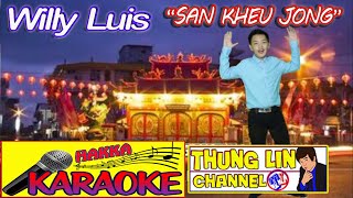 Download lagu KARAOKE 'San keu jong' By.Willy Luis mp3