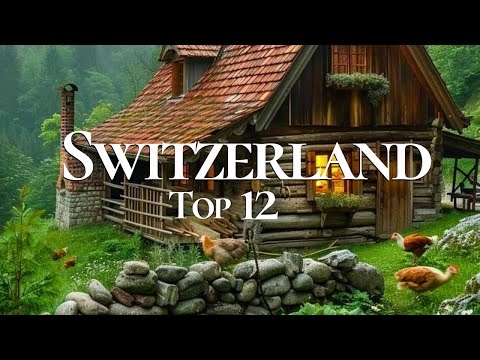 12 Most Beautiful Towns and Villages to Visit in Switzerland 4K🇨🇭