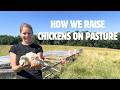 How We Raise Over 1 000 Chickens On Pasture