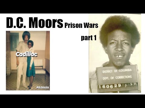DC Moors Prison Wars part 1 |Al Profit Documentary "D.C. Blacks" Nathaniel McQueen-El & Cadillac