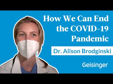 How We Can End the COVID-19 Pandemic: Dr. Alison Brodginski Explains | Geisinger