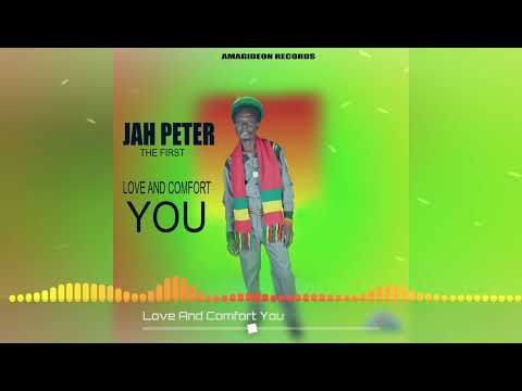 Jah Peter The First - Love And Comfort You #Reggaemusic #LoversEdition (Official Audio)