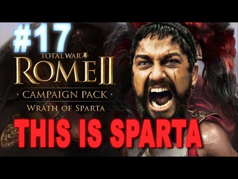 This is Sparta - Total War Rome 2 Wrath of Sparta Campaign #17