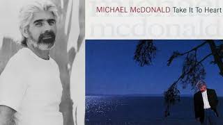 One Step Away - Michael McDonald (Take It To Heart) - 1990