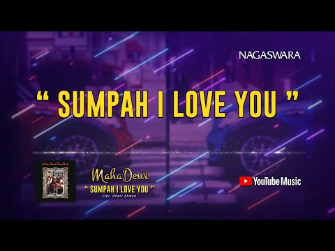 Maha Dewi - Sumpah I Love You (Official Video Lyrics)