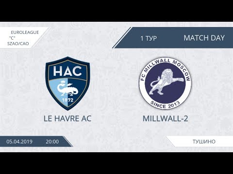 AFL19. EuroLeague. SZAO/CAO. Division С. Day 1. Le Havre AC-Millwall-2
