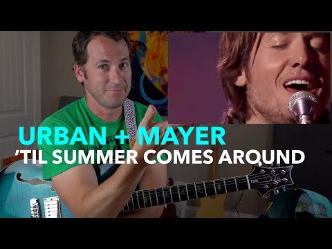 Guitar Teacher REACTS: Keith Urban & John Mayer - 'Til Summer Comes Around | LIVE 4K