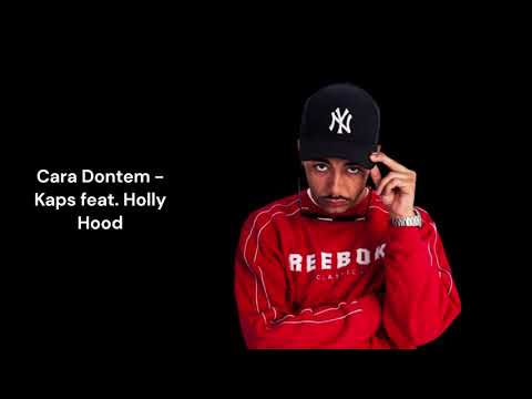 Kaps - Cara Dontem feat. Holly Hood (LETRA)