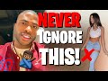 7 RED FLAGS IN WOMEN YOU SHOULD NEVER IGNORE