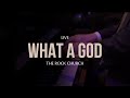 The Rock Church What A God Feat Draylin Young Apostolic Music