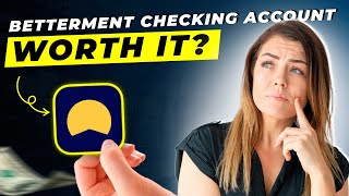 Betterment Checking Account Review 2025 | Is It the Best Onl