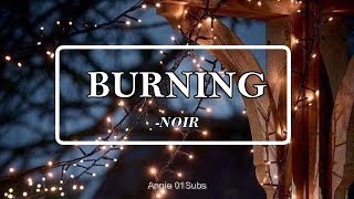 NOIR - Burning (Sub Español)