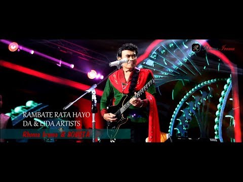 RHOMA IRAMA & SONETA FT. DA & LIDA ARTISTS RAMBATE RATA HAYO - (LIVE)