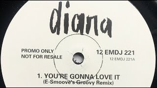 Diana Ross - You&#39;re Gonna Love It [E. Smoove&#39;s groovy remix]