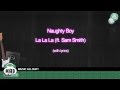 Naughty Boy - La la la (ft.Sam Smith) with lyrics 