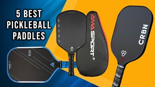5 Best Pickleball Paddles for 2025