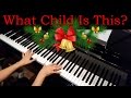 What Child Is This?  (Early-Advanced Piano Solo)